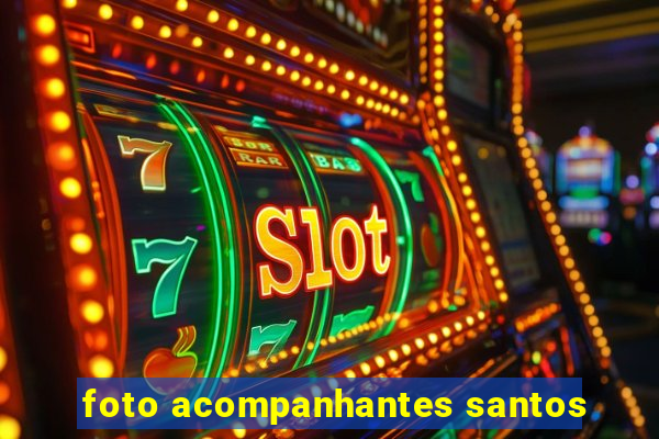 foto acompanhantes santos